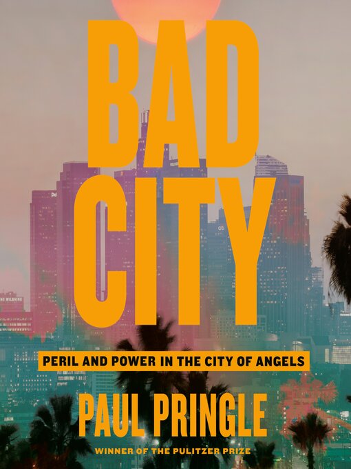 Title details for Bad City by Paul Pringle - Available